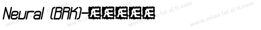 Neural (BRK)字体转换